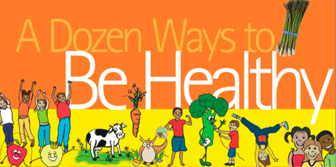 Dozen Ways to be Healthy